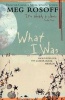 What I Was (Paperback) - Meg Rosoff Photo