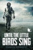 Until the Little Birds Sing (Paperback) - Charles Granquist Photo