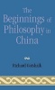 The Beginnings of Philosophy in China (Hardcover) - Richard Gotshalk Photo