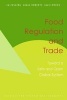 Food Regulation and Trade - Toward a Safe and Open Global System (Paperback) - Tim Josling Photo