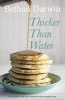 Thicker Than Water (Paperback) - Bethan Darwin Photo