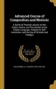 Advanced Course of Composition and Rhetoric - A Series of Practial Lessons on the Origin, History, and Pecularities of the English Language. Adapted to Self-Instruction, and the Use of Schools and Colleges (Hardcover) - G P George Payn 1826 18 Quackenbos Photo