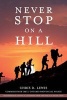 Never Stop on a Hill (Paperback) - Chris D Lewis Photo