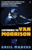 Listening to van Morrison (Paperback, Main) - Greil Marcus Photo