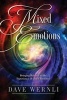 Mixed Emotions - Bringing Balance to the Experience of God's Presence (Paperback) - Dave Wernli Photo