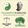 Philosophy in Minutes - 200 Key Concepts Explained in an Instant (Paperback) - Marcus Weeks Photo