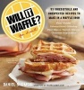 Will it Waffle? (Paperback) - Daniel Shumski Photo