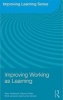 Improving Working as Learning (Paperback) - Alan Felstead Photo