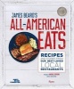 James Beard's Classic All-American Eats - Recipes and Stories from Our Best-Loved Local Restaurants (Hardcover) - Andrew Zimmern Photo