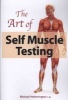 The Art of Self Muscle Testing (Paperback) - MR Michael Hetherington Photo