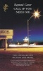 Call If You Need Me (Paperback, New Ed) - Raymond Carver Photo