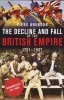 The Decline and Fall of the British Empire (Paperback) - Piers Brendon Photo