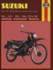 Suzuki - 100, 125, 185 and 250cc Trail Bikes 1979-85 Owner's Workshop Manual (Paperback) - Chris Rogers Photo