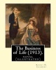 The Business of Life (1913). by - Robert W. Chambers, Illustrated By: Charles Dana Gibson: Novel (Illustrated) (Paperback) - Robert W Chambers Photo