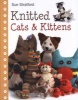 Knitted Cats & Kittens (Hardcover) - Sue Stratford Photo