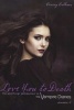 Love You to Death Season 2 - The Unofficial Companion to the Vampire Diaries (Paperback) - Crissy Calhoun Photo