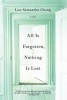 All is Forgotten, Nothing is Lost - A Novel (Paperback) - Lan Samantha Chang Photo