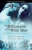 The Billionaire and the Wild Man (Paperback) - Lucy Felthouse Photo