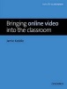 Bringing Online Video into the Classroom (Paperback) - Jamie Keddie Photo