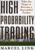 High Probability Trading - Take the Steps to Become a Successful Trader (Hardcover) - Marcel Link Photo