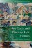 No Gods and Precious Few Heroes - Twentieth Century Scotland (Paperback, 4th edition) - Christopher Harvie Photo