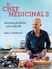 El Chef Medicinal 2 (Spanish, Paperback) - Dale Pinnock Photo