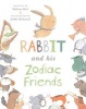 Rabbit and His Zodiac Friends (Paperback) - Melissa Keil Photo