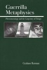 Guerrilla Metaphysics - Phenomenology and the Carpentry of Things (Paperback) - Graham Harman Photo