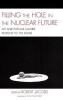 Filling the Hole in the Nuclear Future - Art and Popular Culture Respond to the Bomb (Hardcover) - Robert Jacobs Photo