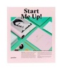 Start Me Up! - New Branding for Businesses (Hardcover) - Robert Klanten Photo