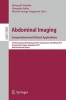 Abdominal Imaging: Computational and Clinical Applications - Third International Workshop, Held in Conjunction with MICCAI 2011, Toronto, Canada, September 18, 2011, Revised Selected Papers (Paperback, 2012) - Hiroyuki Yoshida Photo