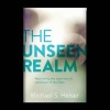 The Unseen Realm - Recovering the Supernatural Worldview of the Bible (Hardcover) - Michael S Heiser Photo