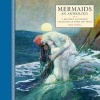 Mermaids - an Anthology : a Beautiful Illustrated Collection of Verse and Prose (Hardcover) - Steve Dobell Photo