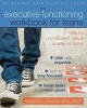 Executive Functioning Workbook for Teens - Help for Unprepared, Late, and Scattered Teens (Paperback) - Sharon A Hansen Photo