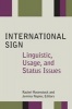 International Sign - Linguistic, Usage, and Status Issues (Hardcover) - Rachel Rosenstock Photo