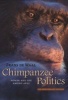 Chimpanzee Politics - Power and Sex Among Apes (Paperback, 25th anniversary ed) - Franz Waal Photo