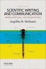 Scientific Writing and Communication - Papers, Proposals, and Presentations (Paperback, 2nd Revised edition) - Angelika H Hofmann Photo