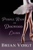 Purple Rain on Dogwood Lilies (Paperback) - Brian Voigt Photo