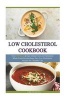 Low Cholesterol - Low Carb: Over 300 Quick & Easy Gluten Free Low Cholesterol Whole Foods Recipes: Super Easy Low Cholesterol Recipes for a Healthy Life (Paperback) - Amie Frances Photo