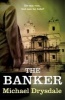 The Banker (Paperback) - Michael Drysdale Photo