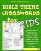 Kids Bible Theme Crossword Puzzles Volume 1 - 60 Bible Themed Crossword Puzzles on Bible Characters, Places, and Events (Paperback) - Gary W Watson Photo