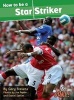 How to be a Star Striker, Level 3 (Paperback) - Gary Stevens Photo