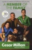 A Member of the Family - 's Guide to a Lifetime of Fulfillment with Your Dog (Paperback) - Cesar Millan Photo