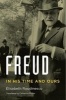 Freud - In His Time and Ours (English, French, Hardcover) - Elisabeth Roudinesco Photo