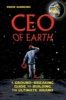 CEO of Earth - A Ground-Breaking Guide to Building the Ultimate Brand (Paperback) - Simon D Hammond Photo