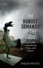 The Robust Demands of the Good - Ethics with Attachment, Virtue, and Respect (Hardcover) - Philip Pettit Photo