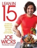 Lean in 15 - 15 Minute Meals and Workouts to Keep You Lean and Healthy (Paperback, Main Market Ed.) - Joe Wicks Photo