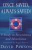 Once Saved, Always Saved? - A Study in Perseverance and Inheritance (Paperback) - David Pawson Photo