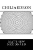 Chiliaedron (Paperback) - Matthew James McDonald Photo