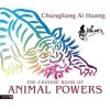 The Chinese Book of Animal Powers (Hardcover) - Chungliang Al Huang Photo